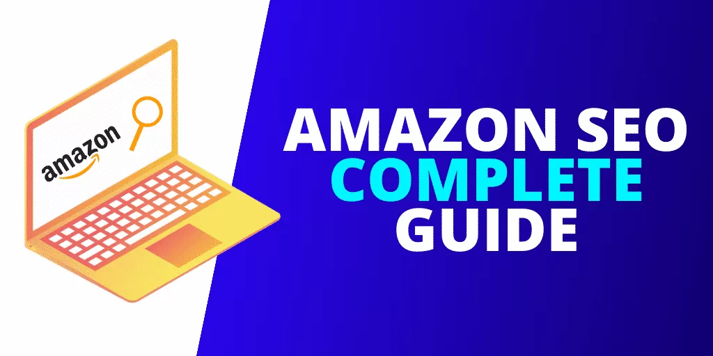 Amazon SEO The COMPLETE Guide [EXAMPLES]
