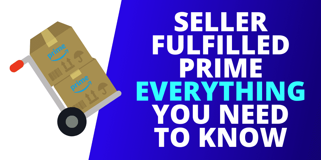 Seller Fulfilled Prime EVERYTHING You Need To Know [GUIDE] Source Approach