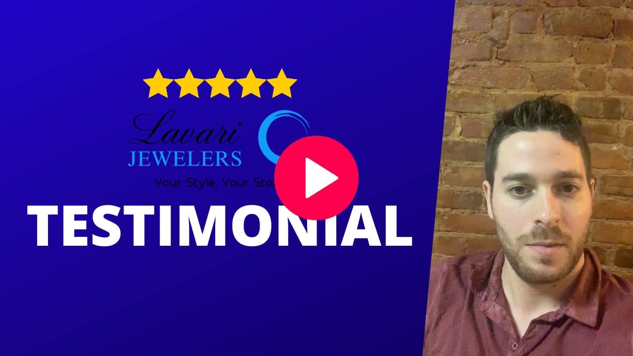 Lavari Jewelers - Video Testimonial Thumbnail