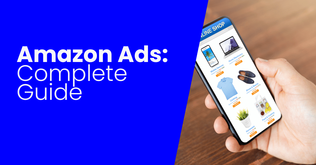 Amazon Advertising Strategy The COMPLETE Guide [EXAMPLES]