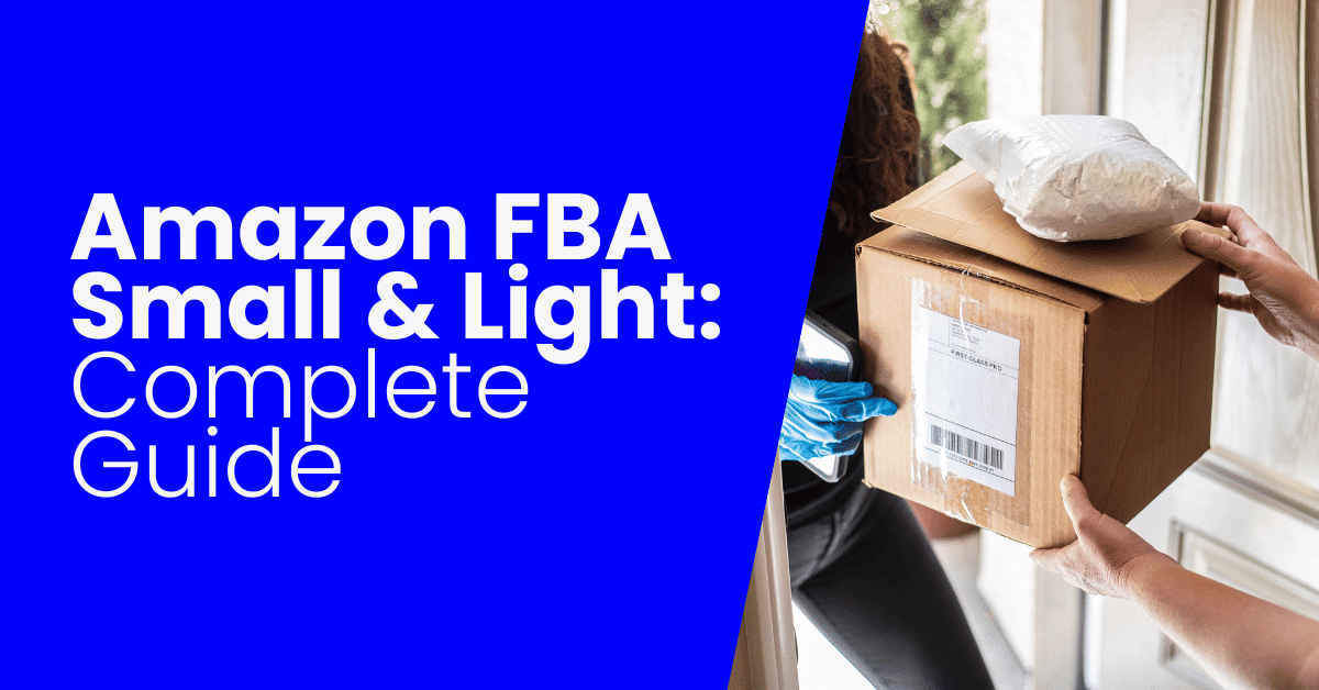 Amazon FBA Small and Light [GUIDE]