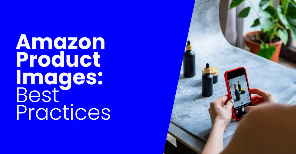 Amazon Product Images Best Practices [EXAMPLES]