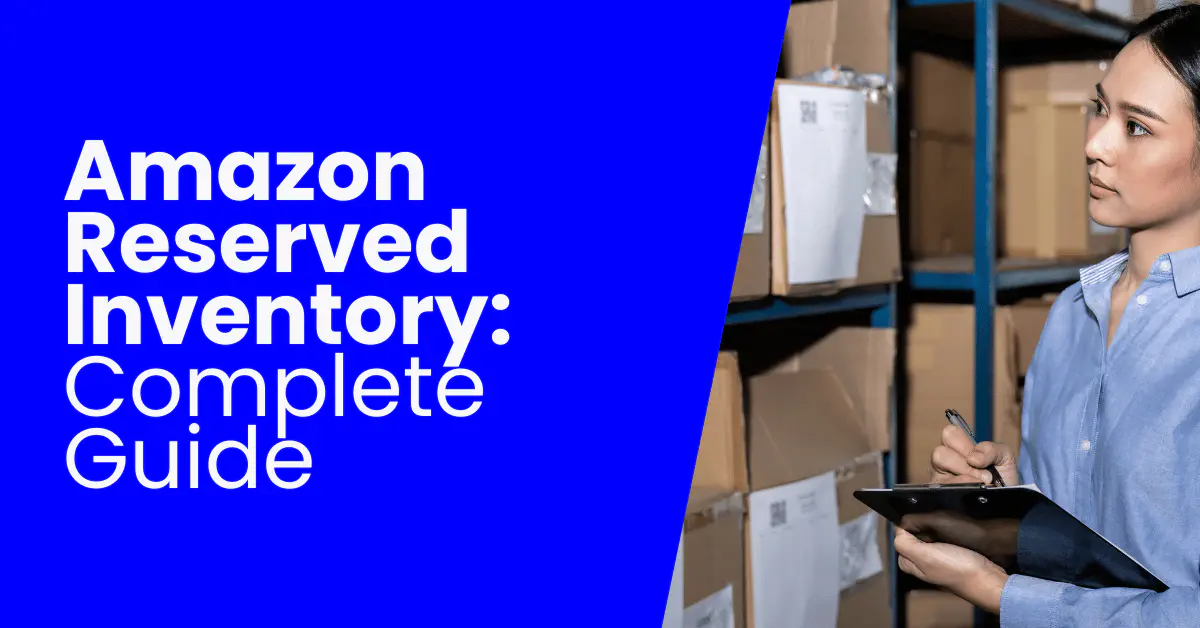 What Does Reserved Mean in Amazon FBA Inventory